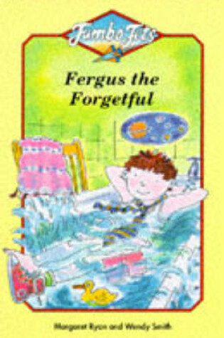 Cover of Fergus the Forgetful