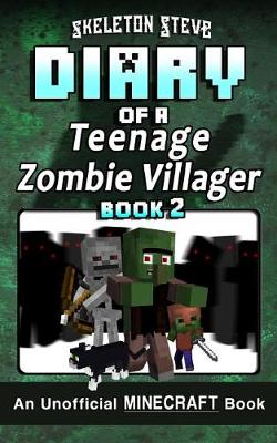 Cover of Diary of a Teenage Minecraft Zombie Villager - Book 2