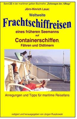 Book cover for Weltweite Frachtschiffreisen auf Containerschiffen