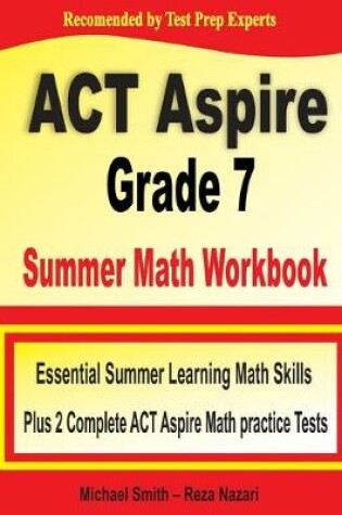 Cover of ACT Aspire Grade 7 Summer Math Workbook