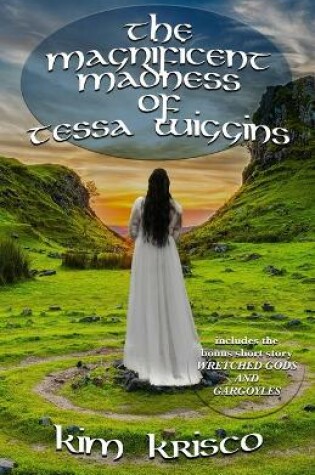 Cover of The Magnificent Madness Of Tessa Wiggins