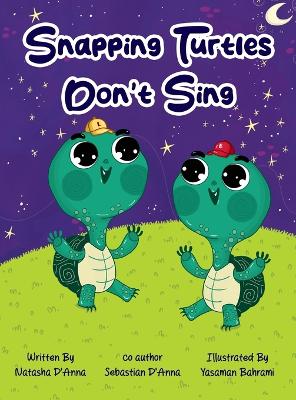 Book cover for Snapping Turtles Don't Sing