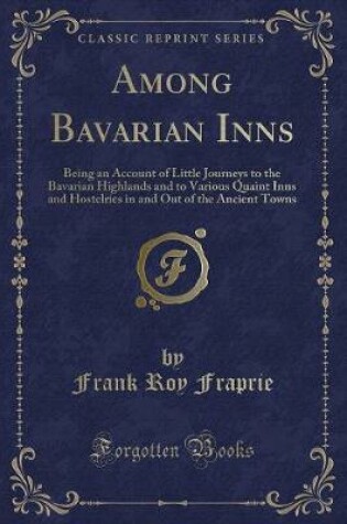 Cover of Among Bavarian Inns