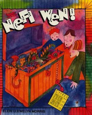 Book cover for Cyfres 2000:4. Nefi Wen! - Casgliad o Sbardunau ac Ymarferion ar Thema Rhyfeddodau