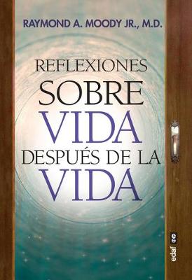 Book cover for Reflexiones Sobre Vida Despues de la Vida