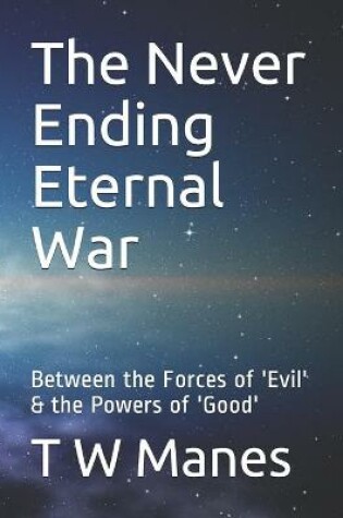 Cover of The Never Ending Eternal War