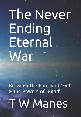 Book cover for The Never Ending Eternal War