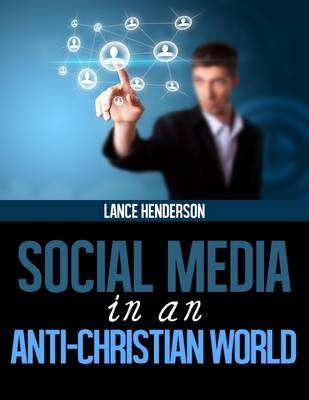 Book cover for Social Media in an Anti-Christian World