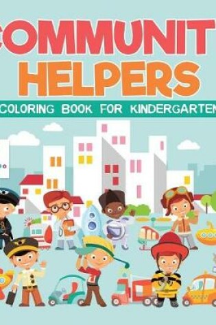 Cover of Community Helpers Coloring Book for Kindergarten