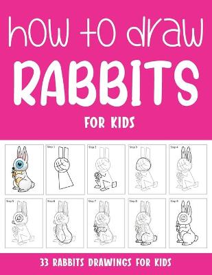 Book cover for How to Draw Rabbits for Kids