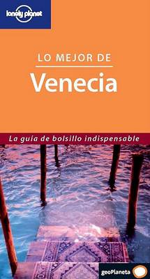 Book cover for Lonely Planet Lo Mejor de Venecia
