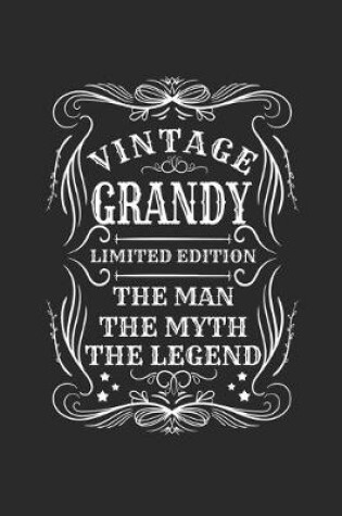 Cover of Vintage Grandy Limited Edition The Man The Myth The Legend