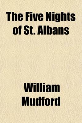 Book cover for The Five Nights of St. Albans Volume 2; A Romance of the Sixteenth Century