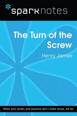 Book cover for The Turn of the Screw (Sparknotes Literature Guide)