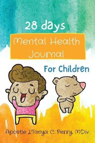 Cover of 28 Days Mental Health Journal for Children