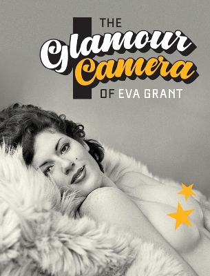 Book cover for The Glamour Camera of Eva Grant