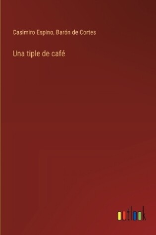 Cover of Una tiple de café