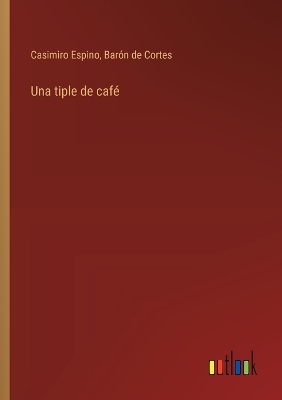 Book cover for Una tiple de café