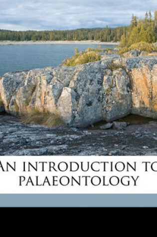 Cover of An Introduction to Palaeontology