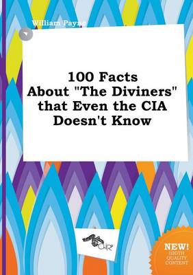 Book cover for 100 Facts about the Diviners That Even the CIA Doesn't Know