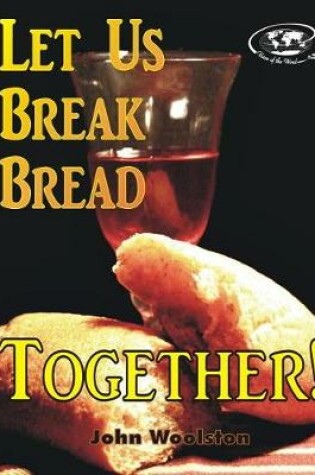 Cover of Let Us Break Bread Together!