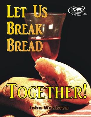Book cover for Let Us Break Bread Together!