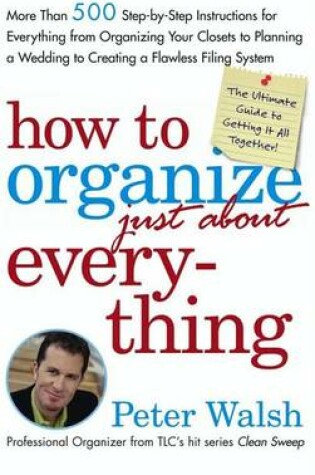 Cover of How to Organize (Just About) Everything