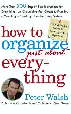 Book cover for How to Organize (Just About) Everything