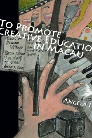 Cover of To Promote Creative Education in Macau