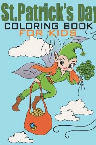 Cover of St Patrick's Day Coloring Book For Kids