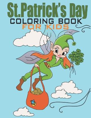 Book cover for St Patrick's Day Coloring Book For Kids