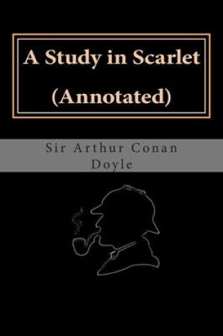 Cover of A Study in Scarlet (Annotated)