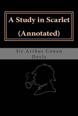 Book cover for A Study in Scarlet (Annotated)