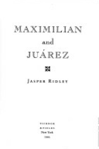Cover of Maximilian and Ju Arez