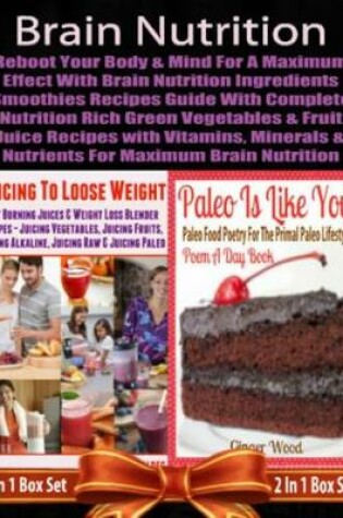 Cover of Brain Nutrition: Reboot Your Body & Mind with Vitamins, Minerals & Nutrients