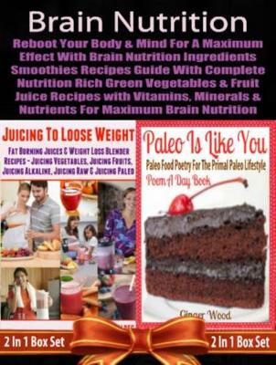Book cover for Brain Nutrition: Reboot Your Body & Mind with Vitamins, Minerals & Nutrients