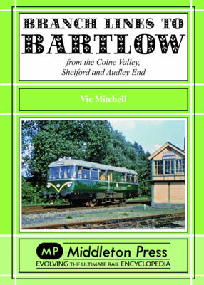 Cover of Branch Lines to Bartlow