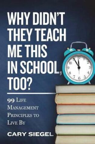 Cover of Why Didn't They Teach Me This in School, Too?