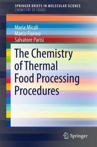 Cover of The Chemistry of Thermal Food Processing Procedures