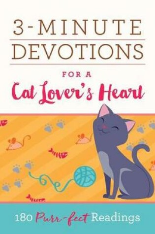 Cover of 3-Minute Devotions for a Cat Lover's Heart