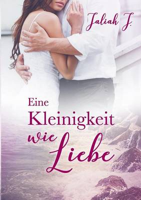 Book cover for Eine Kleinigkeit wie Liebe