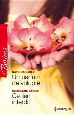 Book cover for Un Parfum de Volupte - Ce Lien Interdit