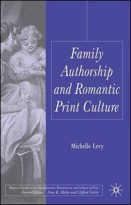 Cover of Family Authorship and Romantic Print Culture