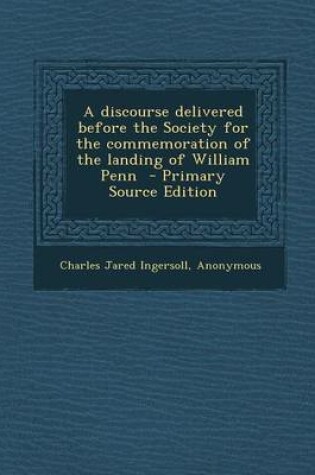 Cover of Discourse Delivered Before the Society for the Commemoration of the Landing of William Penn