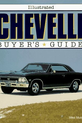 Cover of Illustrated Chevelle Buyers Guide