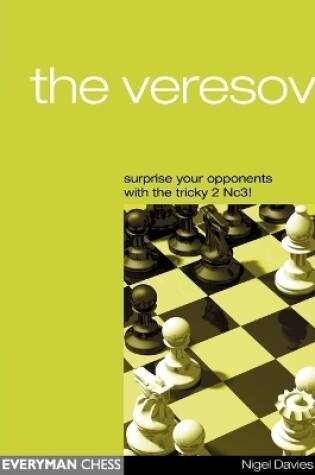 Cover of The Veresov: Surprise Your Opponents with the Tricky 2 Nc3