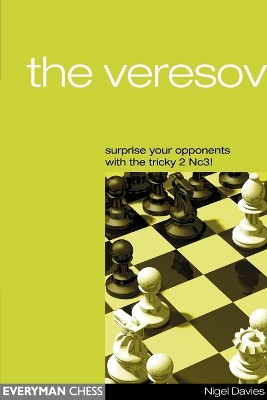 Book cover for The Veresov: Surprise Your Opponents with the Tricky 2 Nc3