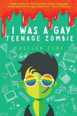 Cover of I Was A Gay Teenage Zombie