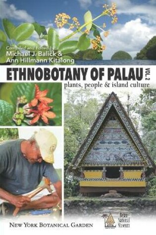 Cover of Ethnobotany of Palau, Plants, People and Island Culture--Volume 2