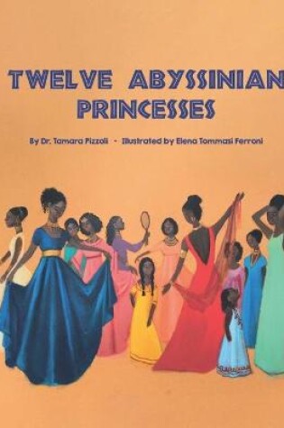 Cover of Twelve Abyssinian Princesses